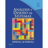 Analisis Y Diseño De Sistemas  Kendall & Kendall Pearson