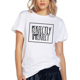 Blusa Playera Camiseta Dama Perfectly Imperfect Elite #508