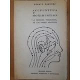 Acupuntura Y Moxibustion - Donato Sánchez 