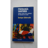 Psicologia Sanitaria De Enrique Saforcada - Paidós (usado)