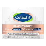 Cetaphil Healthy Renew Creme Reparador Noturno 50gr Tipo De Pele Todo Tipo De Pele