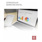 Estrategias De Marketing Digital: Estrategias De Marketing Digital, De Angela Ramirez Hauncher. Editorial E-learning, Tapa Blanda, Edición 1 En Español, 2020