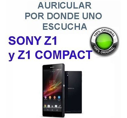 Sony Xperia Z1 Y Auricular Parlante Oido Sony Z1 Compact