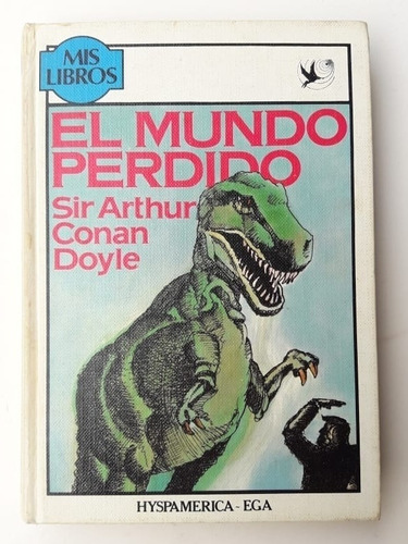 El Mundo Perdido Arthur Conan Doyle 1982 Hyspamerica Ega