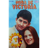 Jacobo Y Diry Hora De Victoria - Cassette Cristiano