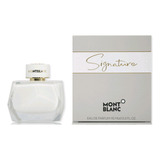 Perfume Mont Blanc Signature 90ml Eau Perf Para Mujer 