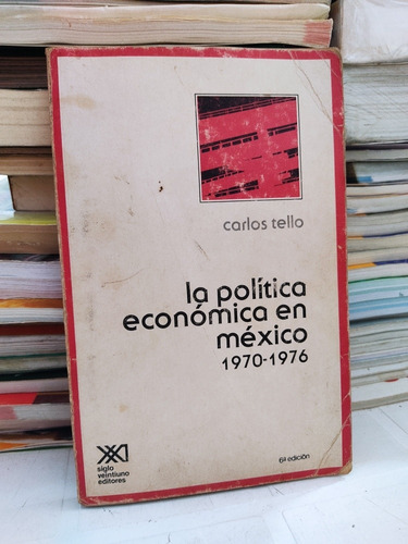 La Política Económica En México Carlos Tello