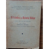 El Estudio De La Historia Militar - Leopoldo R. Ornstein