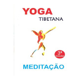 Tratado Objetivo De Yoga Tibetana E Meditacao, De Samuel Aun Weor.
