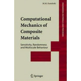 Computational Mechanics Of Composite Materials, De Marcin Kaminski. Editorial Springer London Ltd, Tapa Dura En Inglés