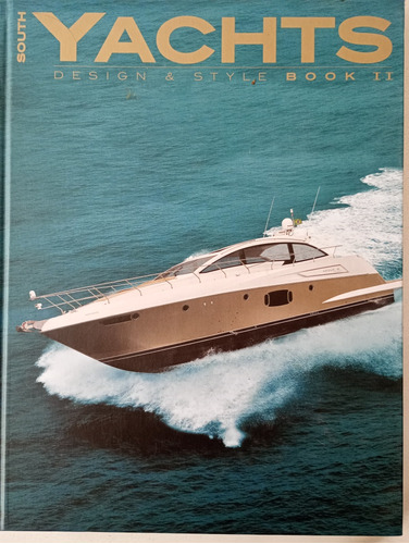 South Yachts 2015 Design & Style. Leer Descripción.