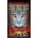 Antes De La Tormenta - Los Gatos Guerreros - Los Cuatro Clan