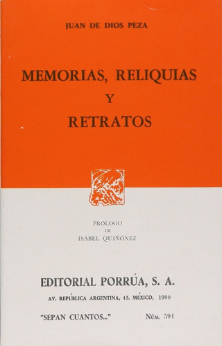 Memorias, Reliquias Y Retratos, De Peza, Juan De Dios. Editorial Ed Porrua (mexico) En Español