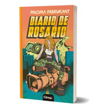 Diario De Rosario - Paloma Fabrykant - Orsai