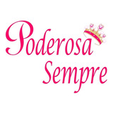 Combo Especial - Poderosa Sempre - Cosmeticos E Acessorios 