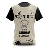 Camiseta Camisa Quadrilha Festa Junina Olha A Chuva #5