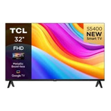 Tv Tcl 32  Smart Fhd Android L32s5400-f