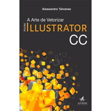 Livro Adobe Illustrator Cc A Arte De Vetorizar