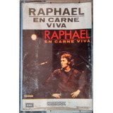 Cassette De Raphael En Carne Viva (883