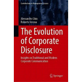 The Evolution Of Corporate Disclosure : Insights On Traditional And Modern Corporate Communication, De Alessandro Ghio. Editorial Springer Nature Switzerland Ag, Tapa Dura En Inglés
