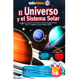 El Universo Y El Sistema Solar - Guía Visual 3d