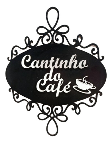 Aplique Placa Decorativo Cantinho Do Café² Mdf Preto - 3mm