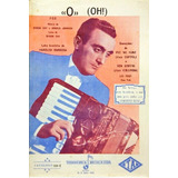 Partitura O (oh !) Haroldo Barbosa Ken Griffin Acordeon 1953