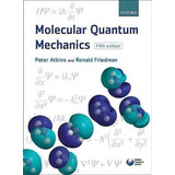 Molecular Quantum Mechanics, De Peter W. Atkins. Editorial Oxford University Press, Tapa Blanda En Inglés