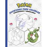 Libro Pokemon Aventuras Para Colorear Legendarios Y Singu...