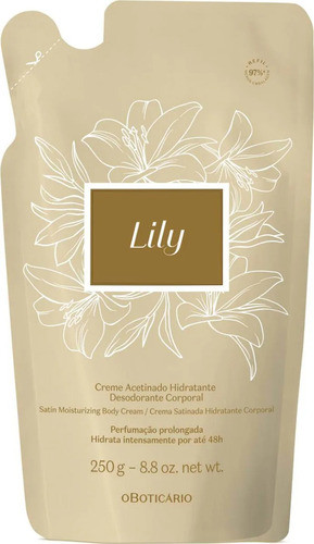 Creme Acetinado Corporal Lily 250g (refil) - O Boticário