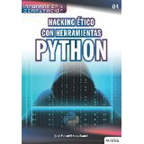 Libro Hacking Etico Con Herramientas Python - Josã© Manue...