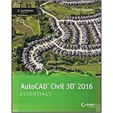 Autocad Civil 3d 2016 Essentials Autodesk Official Press