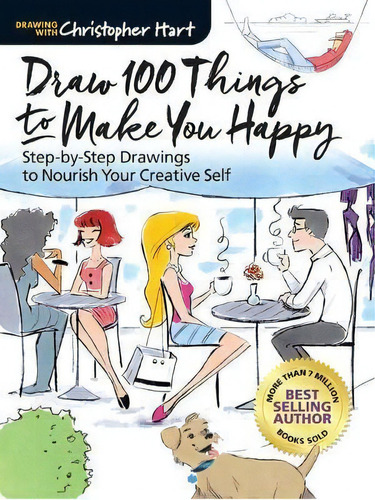 Draw 100 Things To Make You Happy, De Christopher Hart. Editorial Sixth Spring Books, Tapa Blanda En Inglés