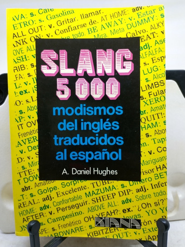 Slang 5000 Modismos Del Inglés Traducidos Al Español -a.