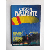 Curso De Parapente - Dante Porta (guía Deportes Extremos)