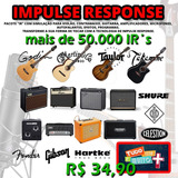 Pacote Impulse Response - Violão, Guitarra, Baixo E Amps