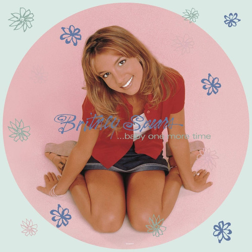 Britney Spears ...baby One More Time Picture Vinyl
