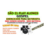 21 Playlongs Gospel Sem Bateria,para Bateristas