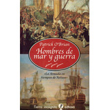 Hombres De Mar Y De Guerra, De O'brian, Patrick., Vol. Volumen Unico. Editorial Edhasa, Tapa Blanda En Español