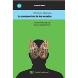 Libro - Laposición De Los Mundos - Philippe Descola