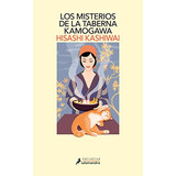 Los Misterios De La Taberna Kamogawa -la Taberna Kamogawa 1- -salamandra Narrativa-, De Hisashi Kashiwai. Editorial Salamandra, Tapa Blanda En Español, 2023