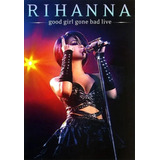 Rihanna - Good Girl Gone Bad Live - Dvd
