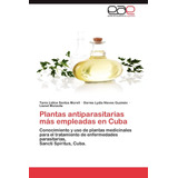Libro: Plantas Antiparasitarias Más Empleadas En Cuba: Conoc