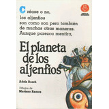 El Planeta De Los Aljenfios, Adela Basch