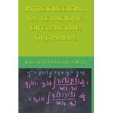 Libro: Introducción A Las Ecuaciones Diferenciales Ordinaria