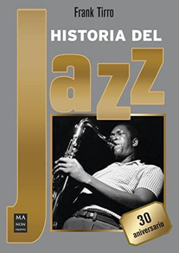Historia Del Jazz, 30 Aniversario - Frank Tirro