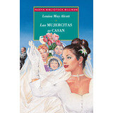 Libro - Las Mujercitas Se Casan Billiken - Louisa May Alcott