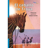 El Caballo De Troya Serie Peripecias Trillas