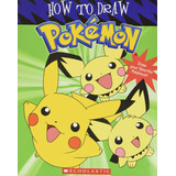 Scholastic How To Draw Pokemon 