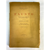 Estanislao Del Campo. Fausto. Edición Facsimilar. 1940